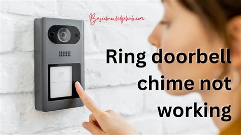 Ring doorbell chime not working - Basicknowledgehub