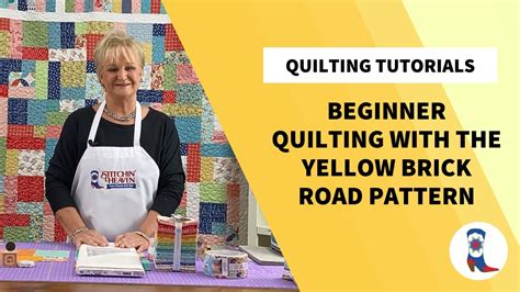 Beginner Quilting with the Yellow Brick Road Pattern - YouTube