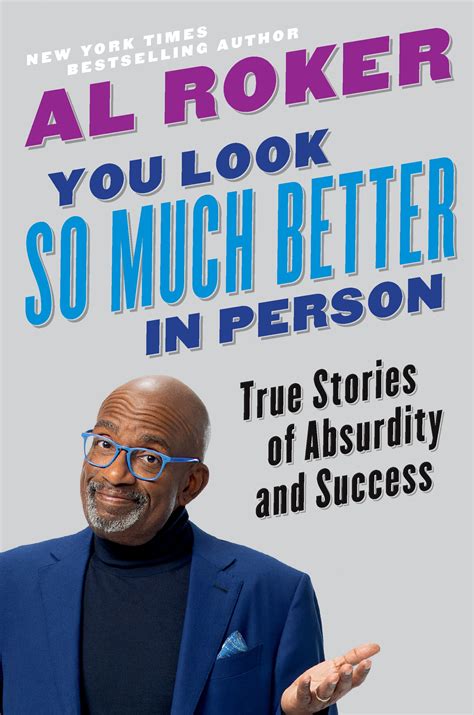 Al Roker Shares Life Lessons In New Memoir, 'You Look So Much Better In ...