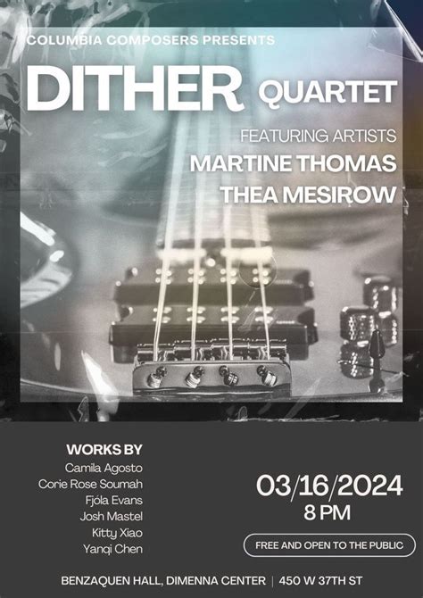 Columbia Composers Presents Dither Guitar Quartet, The DiMenna Center for Classical Music ...