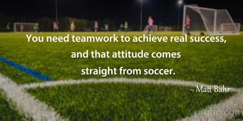 Awesome Soccer Quotes on Team work - Well Quo