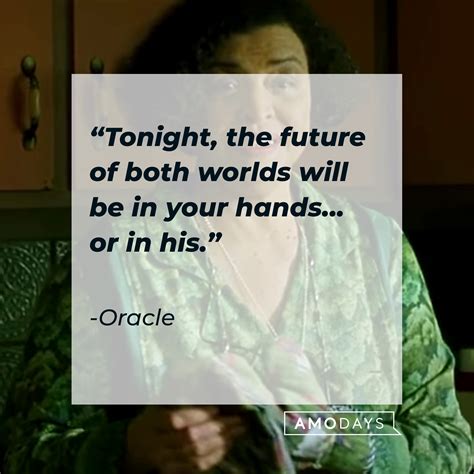 23 Oracle Matrix Quotes That Are Wise, Witty and Futuristic