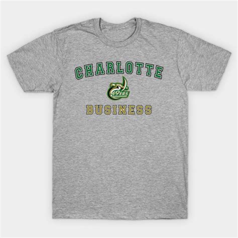 UNC Charlotte Business - Unc Charlotte Merchandise - T-Shirt | TeePublic