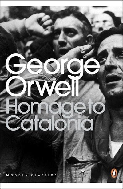 Homage To Catalonia by George Orwell - Penguin Books Australia