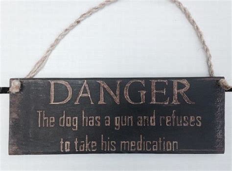 Hilarious beware dog signs