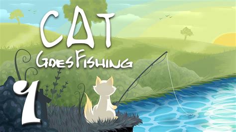 Cat Goes Fishing - Part 1 - COWFISH COME BACK! - YouTube