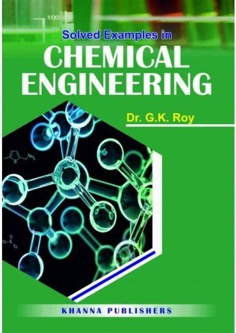 Solved Examples Chemical Engineering: Buy Solved Examples Chemical Engineering by Roy G K at Low ...