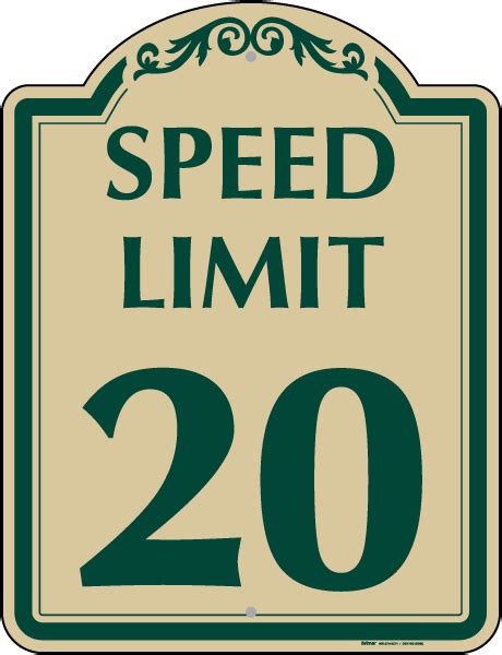 Speed Limit 20 Sign - Claim Your 10% Discount