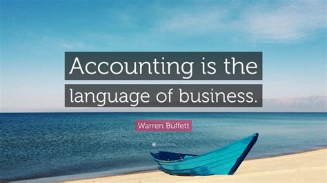 Warren Buffett Quote: “Accounting is the language of business.” (17 wallpapers) - Quotefancy