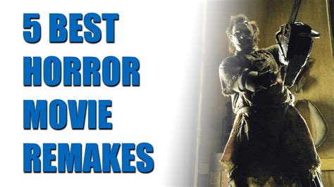 Top 5 Best Horror Movie Remakes