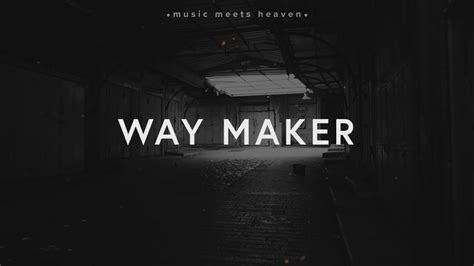 Leeland - Way Maker (Lyrics) - YouTube