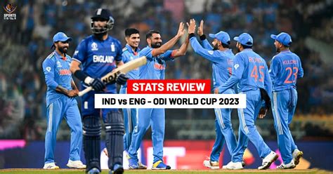 ICC ODI World Cup 2023: India vs England Stats Review - Check out ...