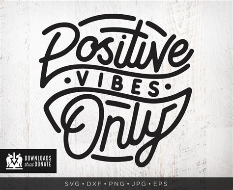 Positive Vibes Only SVG Download Motivational Quote SVG Png | Etsy