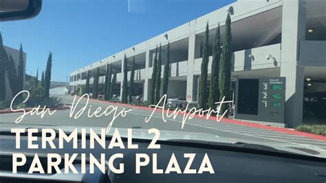 SAN DIEGO INTERNATIONAL AIRPORT TERMINAL 2 Parking Plaza LONG TERM ...