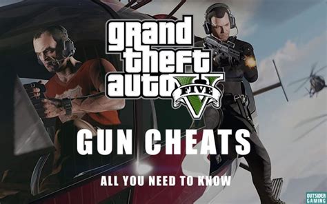 A List of GTA 5 Gun Cheats and How to Use Them