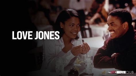 AFI Movie Club: LOVE JONES | American Film Institute