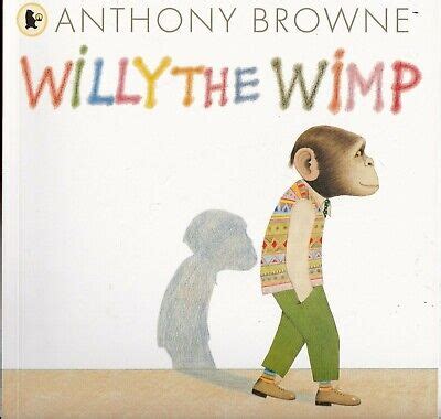 Willy the Wimp by Anthony Browne (Paperback) Book | eBay