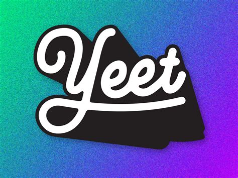 YEET Sticker by Joey Ellis on Dribbble