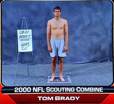 Here's A Pic Of Tom Brady Shirtless At The 2000 NFL Combine - Sports Illustrated