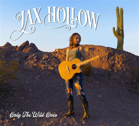 REVIEW and Premiere: Jax Hollow "Only The Wild Ones" • Americana Highways