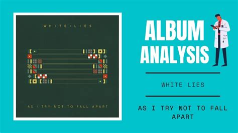 White Lies - As I Try Not To Fall Apart ALBUM REVIEW - YouTube