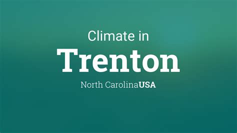 Climate & Weather Averages in Trenton, North Carolina, USA