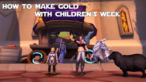 World of Warcraft Gold Making Guides - How to Make Gold with Children's Week - YouTube