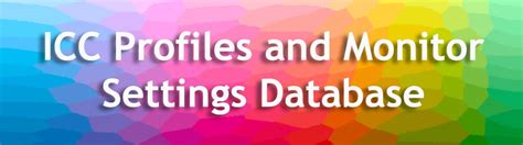 ICC Profiles and Monitor Calibration Settings Database - TFTCentral