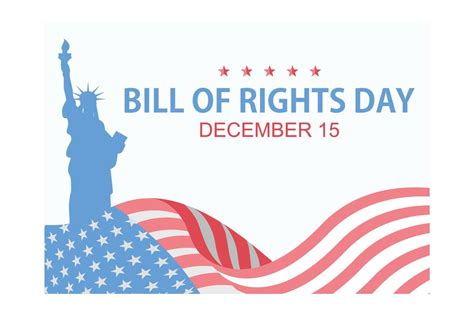 Bill of Rights Day in the United States, a commemoration of the ratification of the first 10 ...