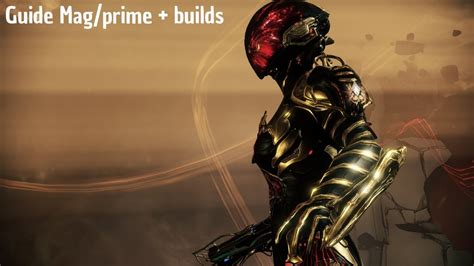 Warframe | Guide Mag/prime + builds [FR] VS LVL 1000+ - YouTube