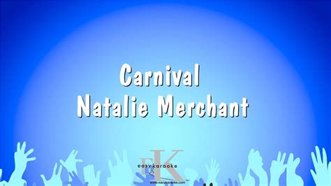 Carnival - Natalie Merchant (Karaoke Version) - YouTube