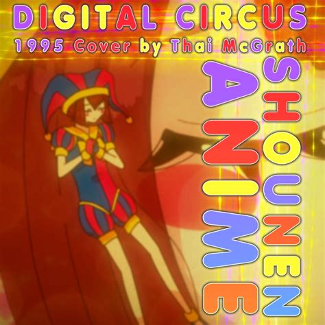 ‎The Amazing Digital Circus Retro 1995 Theme (Shounen Version) - Single – Album von Thai McGrath ...