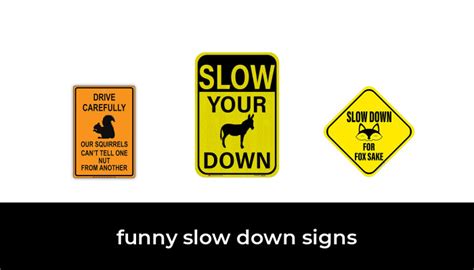 40 Best funny slow down signs 2022 - After 217 hours of research and ...