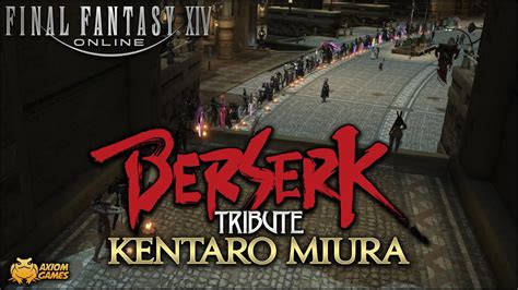 FFXIV - Berserk Creator Kentaro Miura Tribute - YouTube