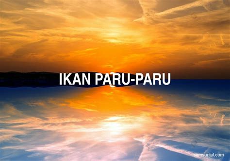 2 Arti Kata Ikan paru-Paru - Kamus Besar Bahasa Indonesia (KBBI) - Samsurijal.com