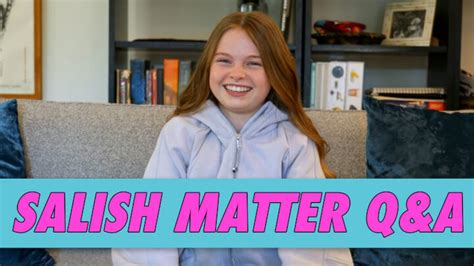 Salish Matter Q&A | Famous Birthdays