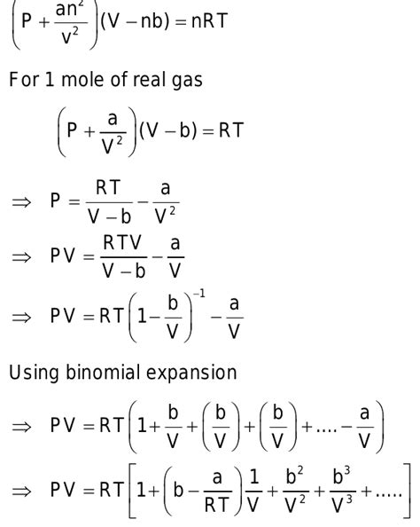 32.One way of writing the equation of state for real gas is PV=R[1+B/VV+_] where B is constant ...