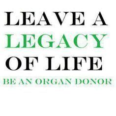 Pin by Gina Frake on Organ Donations Save Lives | Organ donation quotes ...