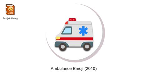 🚑 Ambulance Emoji – Meaning and Pictures – 📕 EmojiGuide