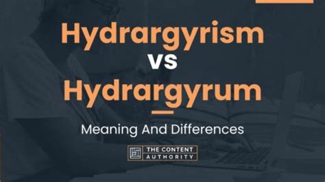 Hydrargyrism vs Hydrargyrum: Meaning And Differences