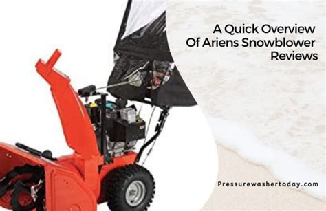 A quick overview of Ariens snowblower reviews