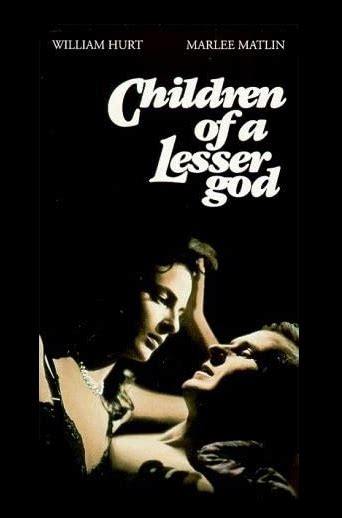 "Children of a Lesser God" (1986) - Still as Powerful - Thoroughly Thapson