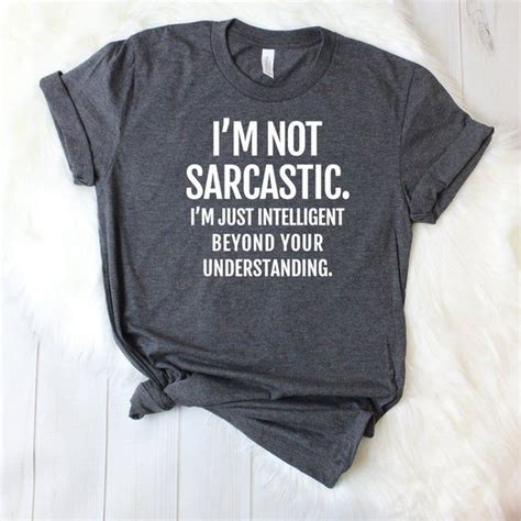 I'm Not Sarcastic - Funny Womens T-Shirt - Sarcastic Women - Funny ...