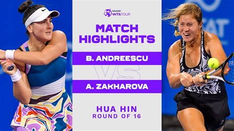 Bianca Andreescu vs. Anastasia Zakharova | 2023 Hua Hin Round of 16 ...