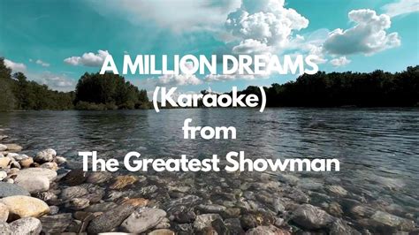 A MILLION DREAMS (Karaoke) from The Greatest Showman - YouTube