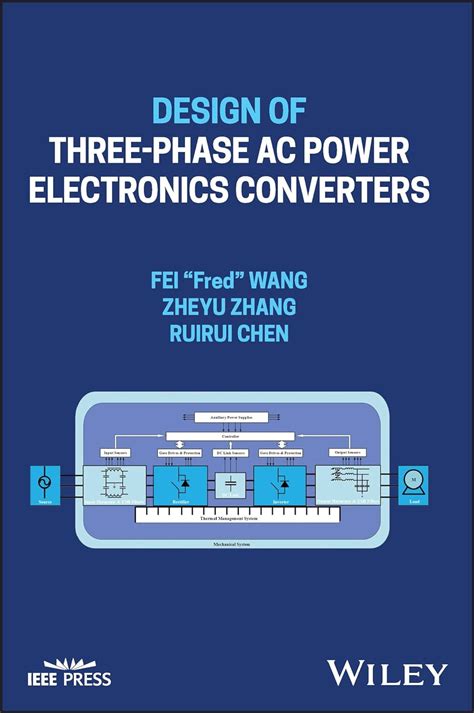 Design of Three-phase Ac Power Electronics Converters (IEEE Press ...