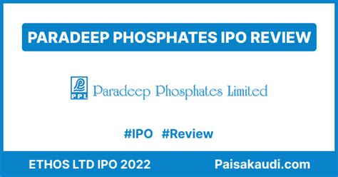 Paradeep Phosphates Ltd IPO Review, Date, GMP, Price, Lot Size, Apply