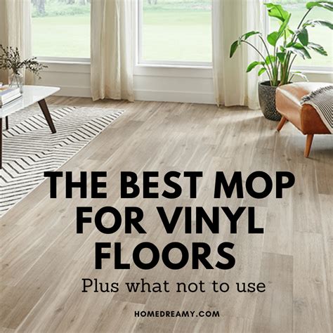 The Best Mop For Vinyl Floors ( + What Not To Use) - Home Dreamy