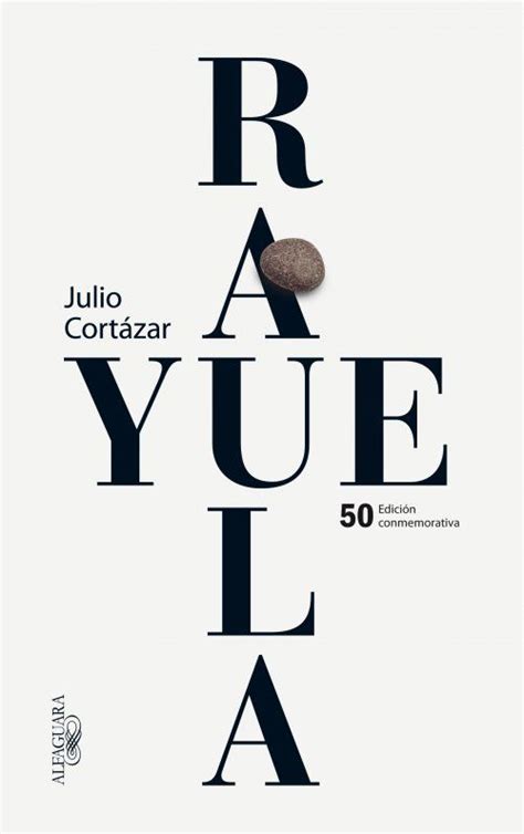 Cover design: Estudio Pep Carrió. 50th Anniversary Spanish edition of "Hopscotch," by Julio ...