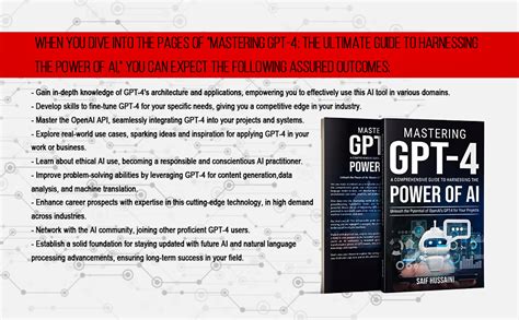 Mastering GPT-4 A Comprehensive Guide To Harnessing The Power Of AI: Unleash The Potential Of ...